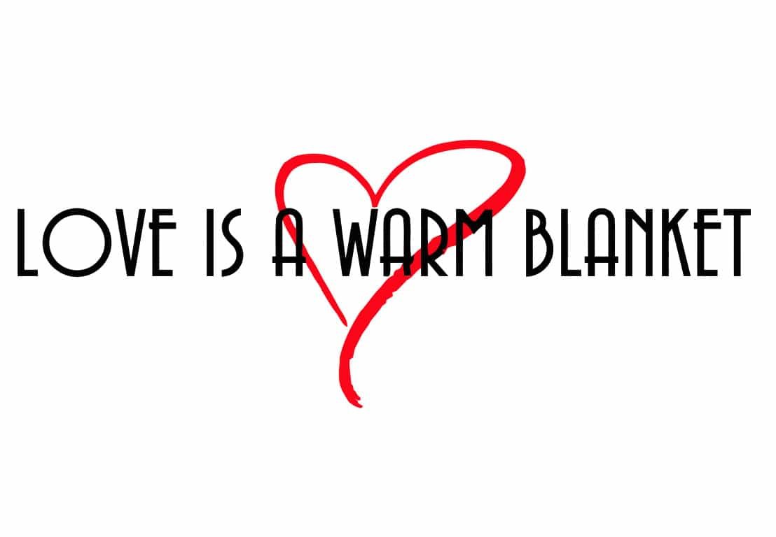 “Love is a Warm Blanket” Donation Drive