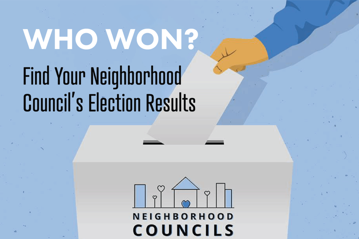 Who Won?! Find Your Neighborhood Council Election Results