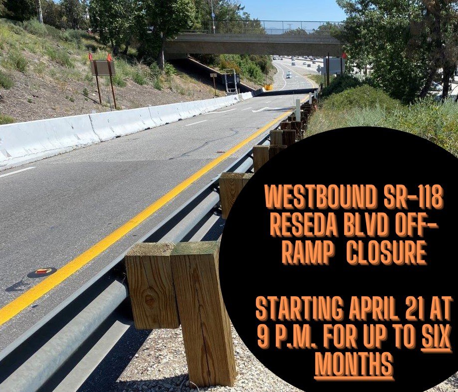 Find an Alternate Route: Westbound 118 Reseda Blvd Offramp to Close Thursday for 6 Months