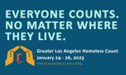 We Need Volunteers for the 2023 Greater Los Angeles Homeless Count on Tuesday, January 24